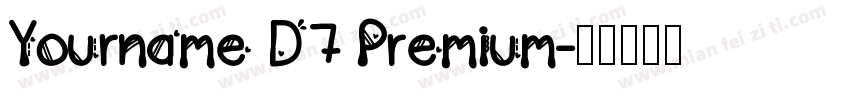Yourname D7 Premium字体转换